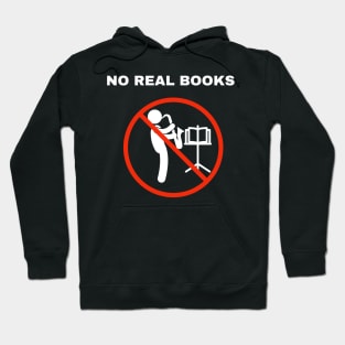 No Real Books (dark) Hoodie